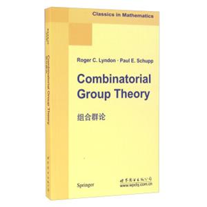 组合群论（英文版）<strong>[CombinatorialGroupTheory]</strong>