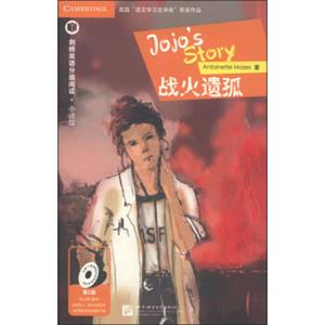 战火遗孤（第2级适合初中高年级）剑桥双语分级阅读小说馆<strong>[Jojo'sStory]</strong>