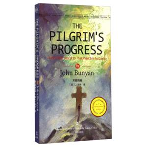 最经典英语文库：天路历程（英文版）<strong>[ABedsideClassic：ThePilgrim'sProgress：FromThisWorldtoThatWhichistoCome]</st