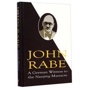 拉贝传（英文版）<strong>[JohnRabe:AGermanWitnesstotheNanjingMassacre]</strong>